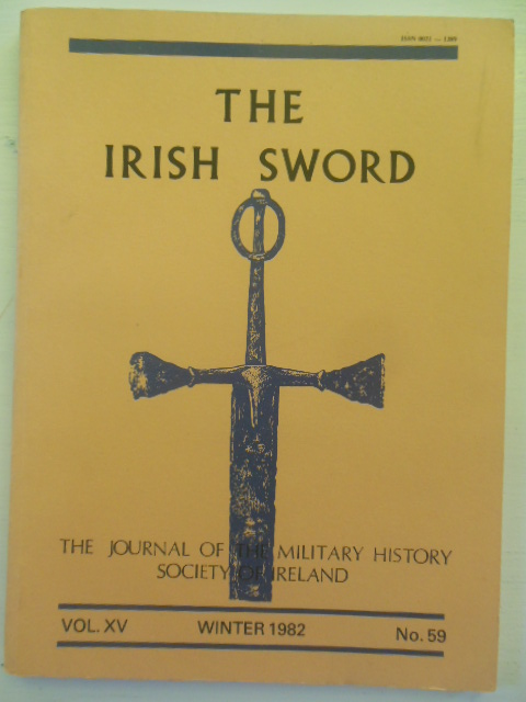 The Irish Sword; Journal of the Military History Society of Ireland (Winter, 1982)
