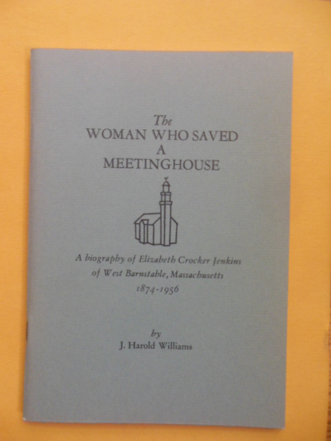 The Woman Who Saved A Meetinghouse (Cape Cod, Published 1984)