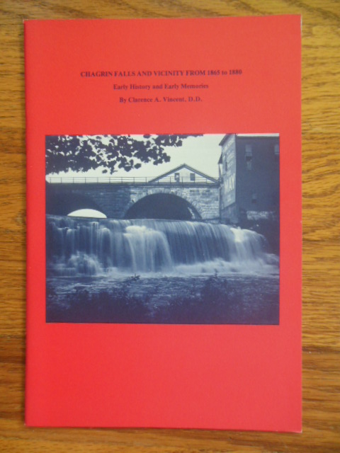 Chagrin Falls and Vicinity from 1865 to 1880; Early history and Early Memories (Ohio, 1970's)