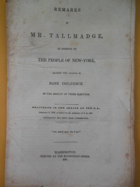 Remarks of Mr. Tallmadge In Defence of The People of New York Against the Charge of Bank Influence in the Result of Their Election (1838)