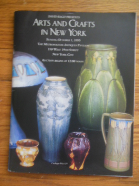 David Rago Presents Arts and Crafts In New York (auction catalog October 1, 1995)