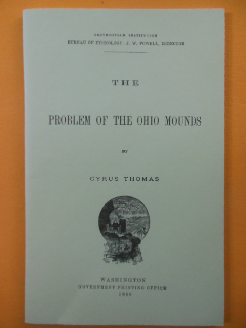 The Problem of the Ohio Mounds (Facsimile Reprint 1993)