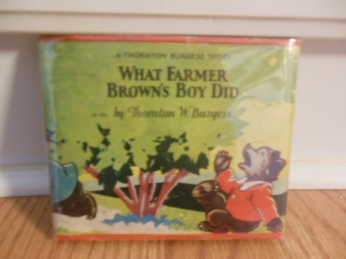 What Farmer Brown's Boy Did (Thornton Burgess 1929)