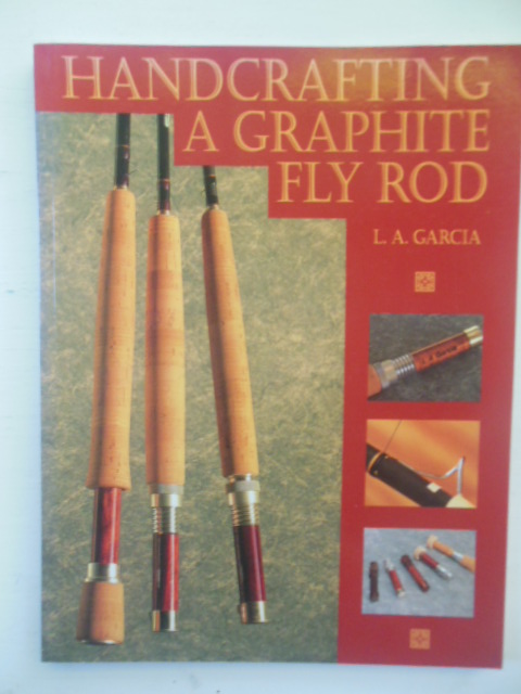Handcrafting A Graphite Fly Rod (1994)