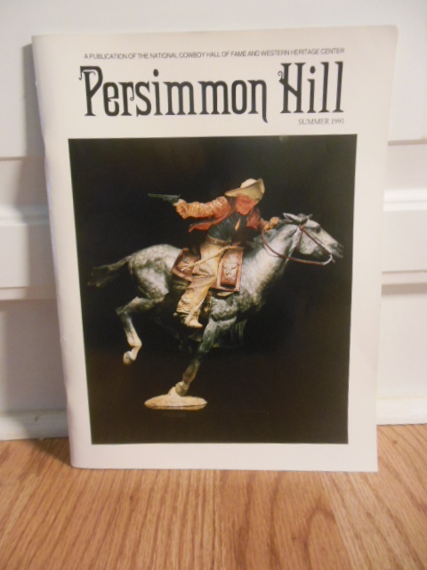 Persimmon Hill Magazine Summer 1991 (National Cowboy Hall of Fame;Western Heritage Center)