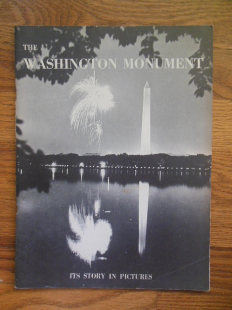 The Washington Monument; Its Story In Pictures (1948)
