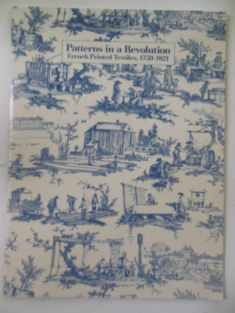 Patterns In A Revolution: French Printed Textiles, 1759-1821