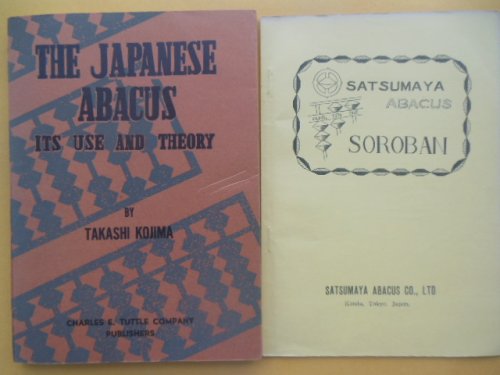 The Japanese Abacus; Its Use and Theory (Also Satsumaya Abacus)
