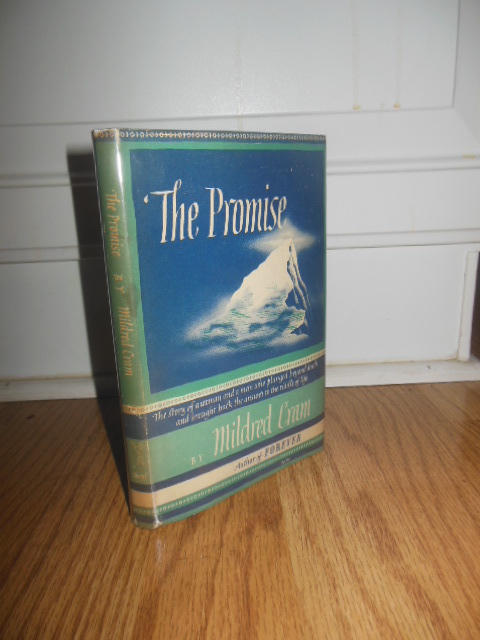 The Promise by Mildred Cram (1949 1st Edition)