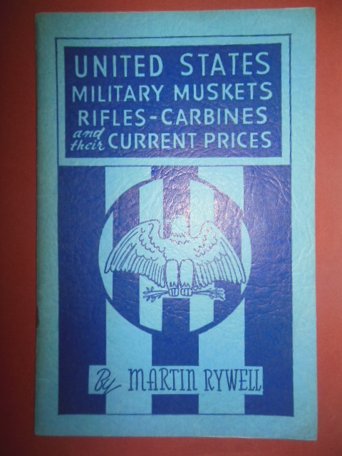 United States Military Muskets Rifles Carbines & Their Current Prices (1959)
