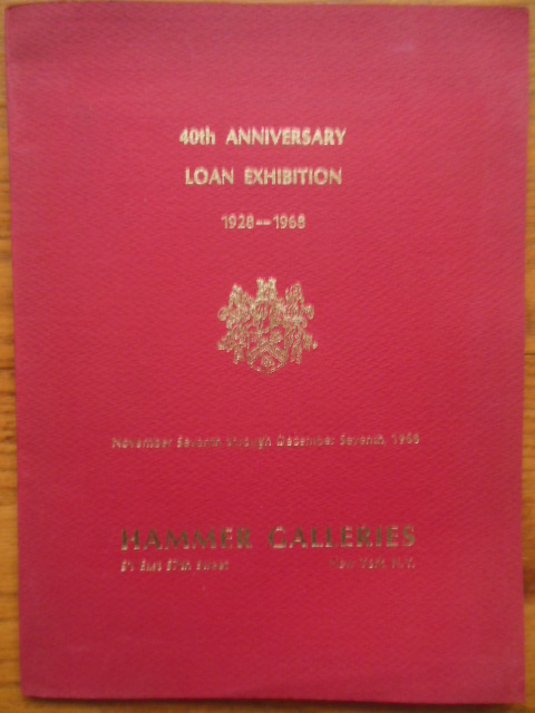 Hammer Galleries 40th Anniversary Loan Exhibition 1928-1968 For the Benefit of the Girl Scout Council of Greater New York