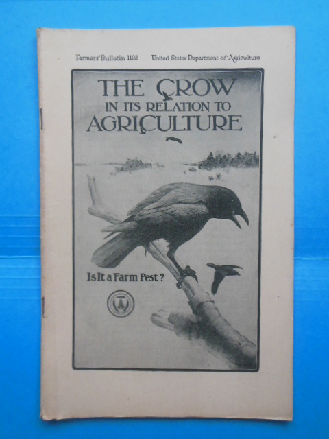 The Crow In Its Relation to Agriculture: Is It A Farm Pest (1920)