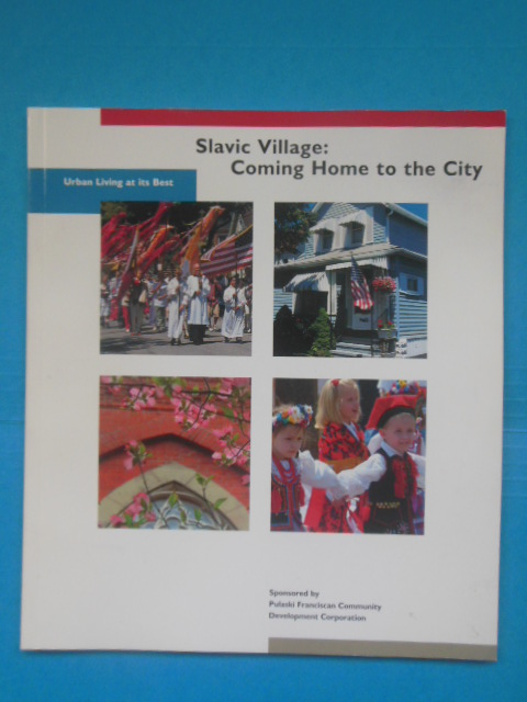 Slavic Village; Coming Home to the City (Cleveland, Ohio, 2002)