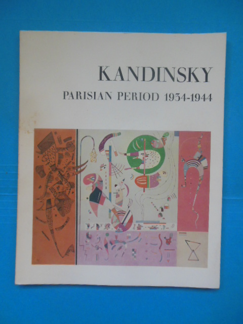 Kandinsky Parisian Period 1934-1944 Art Catalog (1969)