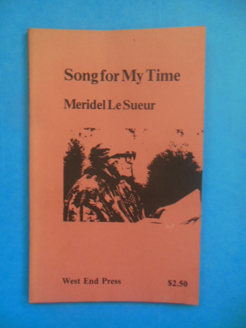 Song for My Time Stories of the Period of Repression (Meridel Le Sueur, 1978)