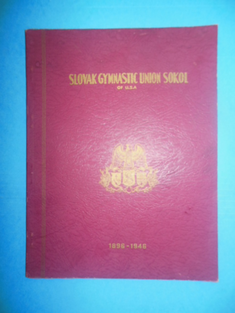 Fiftieth Anniversary of the Slovak Gymnastic Union Sokol in the U.S.A. 1896-1946