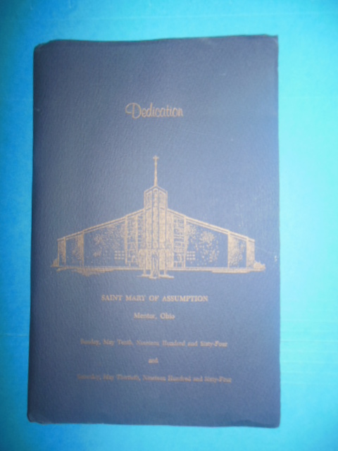 Dedication Program Saint Mary of Assumption Mentor, Ohio 1964