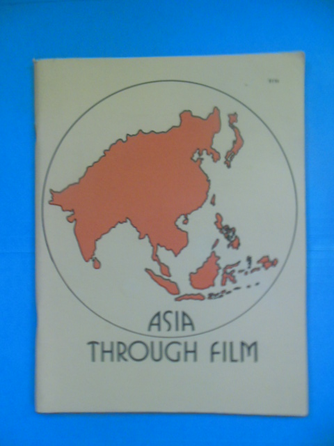 Asia Through Film: An Annotated Guide to Films on Asia in the University of Michigan