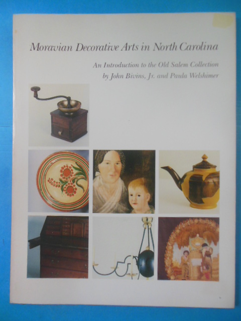 Moravian Decorative Arts in North Carolina: An Introduction to the Old Salem Collection