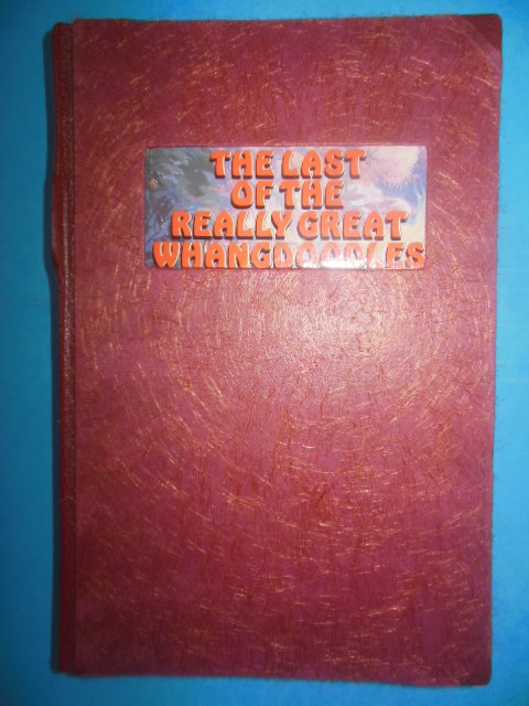 The Last of the Really Great Whangdoodles (Presentation Copy, 1989)