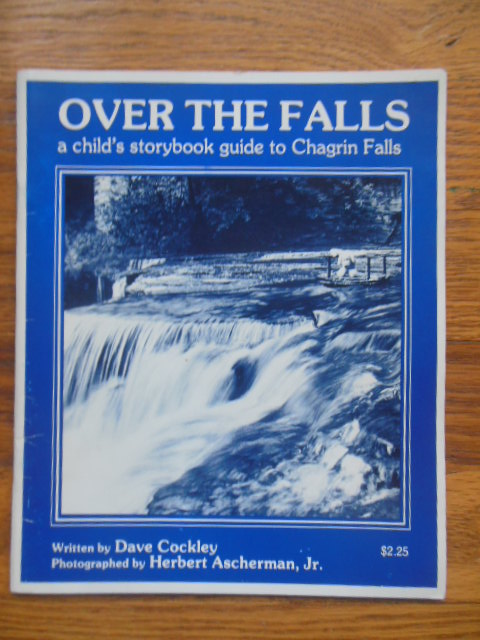 Over the Falls; A Child's Storybook Guide to Chagrin Falls