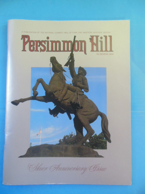 Persimmon Hill Magazine Silver Anniversary Issue 1965-1990 (National Cowboy Hall of Fame)