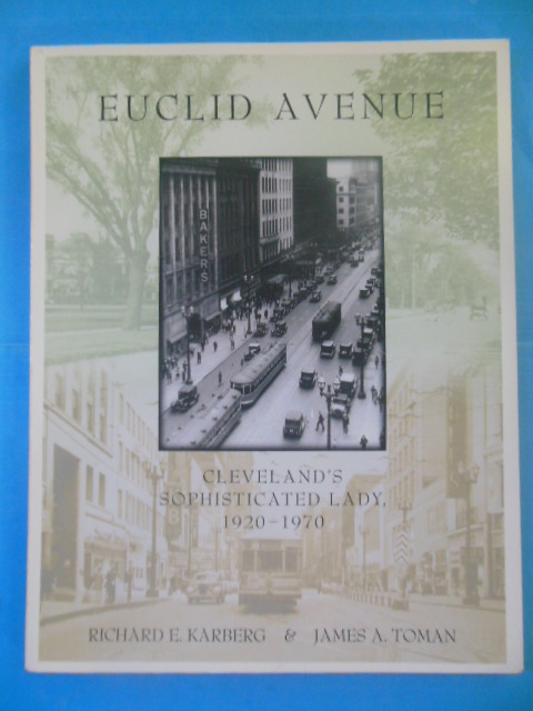 Euclid Avenue Cleveland's Sophisticated Lady 1920-1970 (2002)