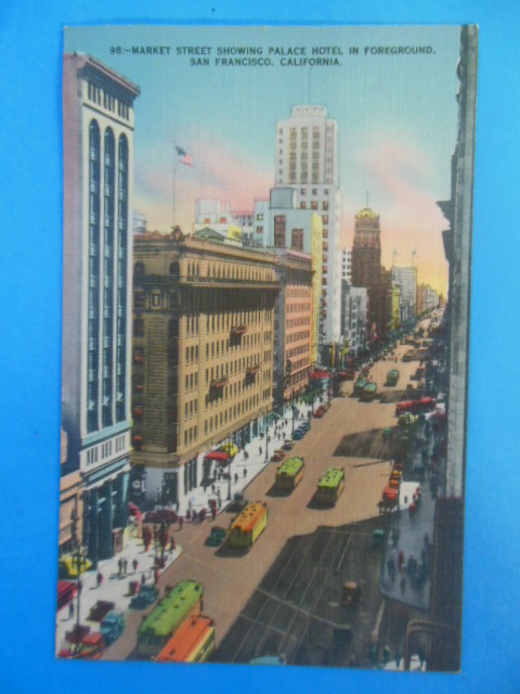 Postcard Market Street Palace Hotel San Francisco, California
