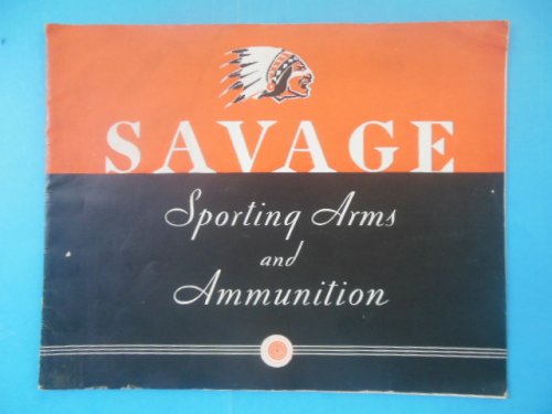 Savage Sporting Arms and Ammunition Catalog No. 72 (Price list laid-in, 1938)