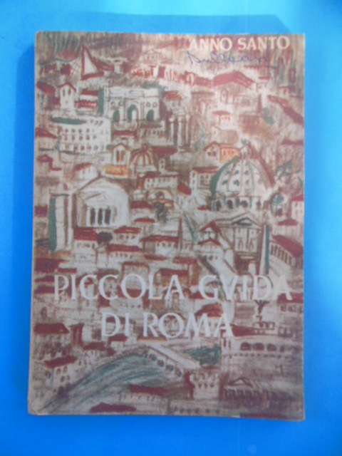 Piccola Guida Di Roma 1950
