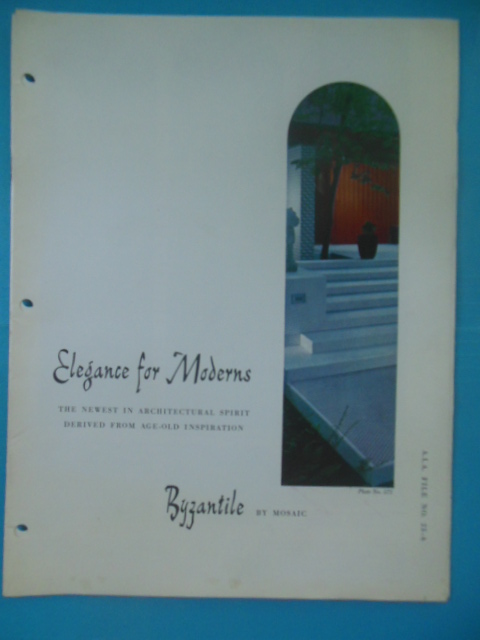 Elegance for Moderns. Byzantile By Mosaic. The Mosaic Tile Company, Zanesville, Ohio