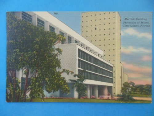 Postcard Merrick Building University of Miami, Coral Gables, Florida (1957)