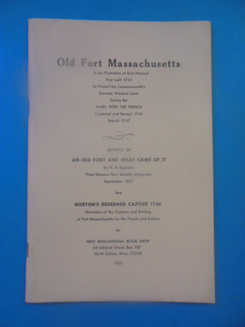 Old Fort Massachusetts In the Plantation of East Hoesuck (1965)