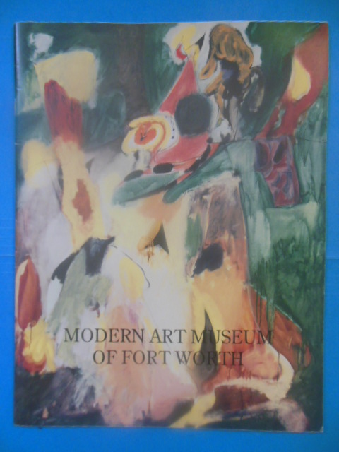 Modern Art Museum of Fort Worth Exhibition Catalog 1995 (Arshile Gorky, Red Grooms, Howard Hodgkin)