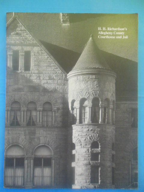 H.H. Richardson's Allegheny County Courthouse and Jail (1981)