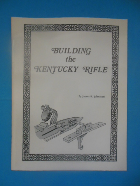 Building the Kentucky Rifle