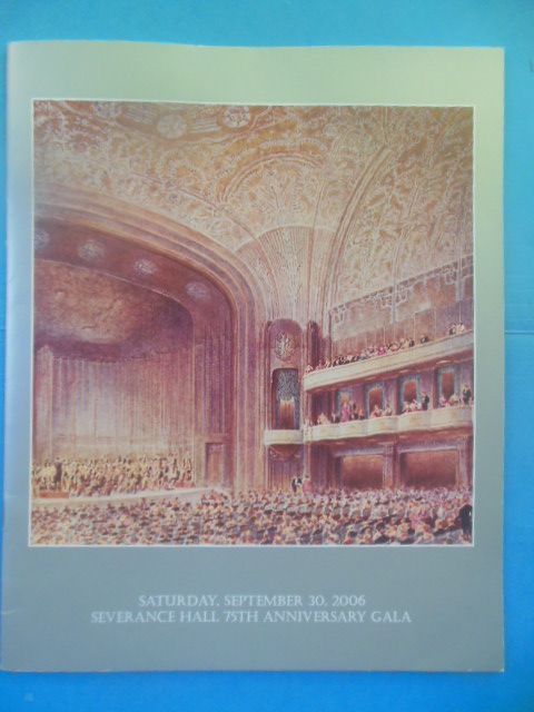 75th Anniversary Gala Program Severance Hall, September 30, 2006 (Cleveland, Ohio)