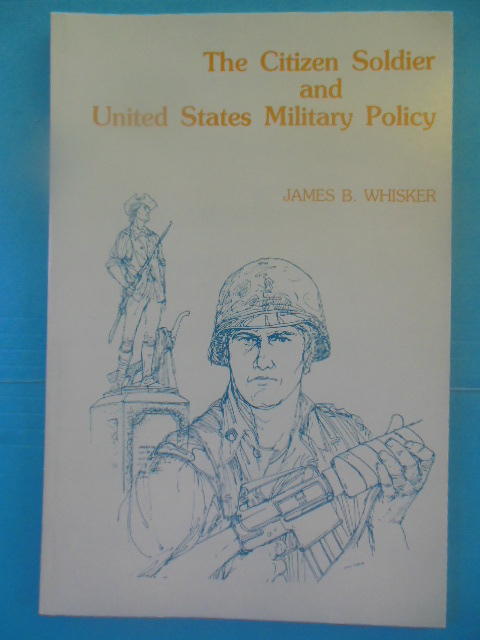 The Citizen Soldier and United States Military Policy (1979)