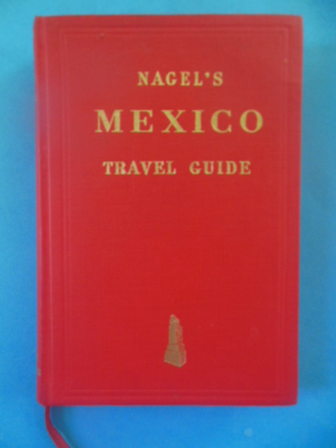 Nagel's Mexico Travel Guide (1964)