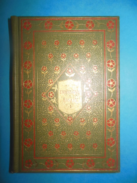 Essays by Ralph Waldo Emerson First Series