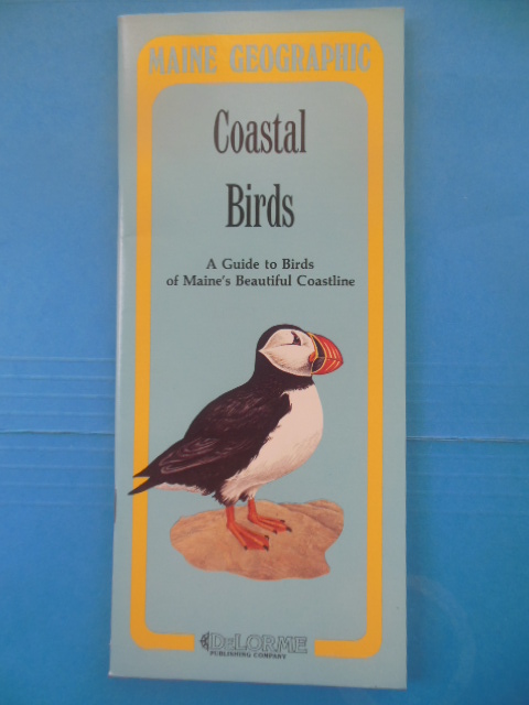 Coastal Birds. A Guide to Birds of Maine's Beautiful Coastline (1983)