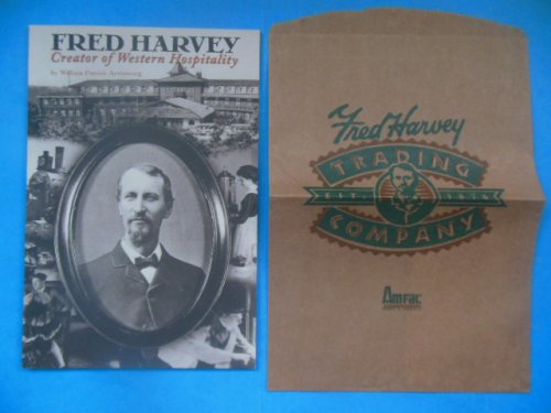 Fred Harvey Creator of Western Hospitality (2000)