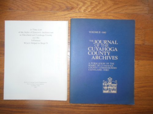 The Journal of the Cuyahoga County Archives 1983 (Includes Booklet on Residential Architecture)