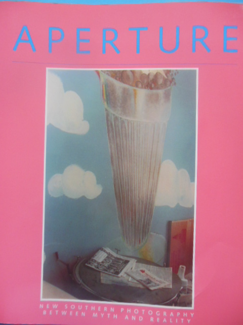 Aperture Magazine. New Southern Photography Between Myth and Reality (Summer 1989)