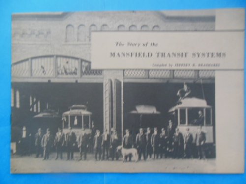 The Story of the Mansfield Transit Systems (Ohio, 1971 SIGNED)