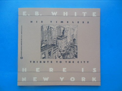 Here Is New York by E.B. White (1988)