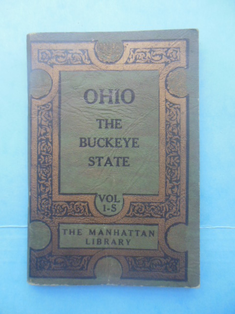 Ohio The Buckeye State Vol.1-S The Manhattan Library (1935)