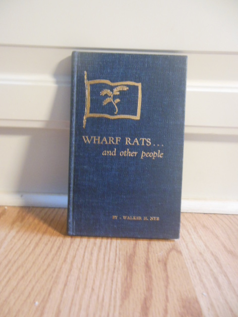Wharf Rats . and other people; Being a Slightly embellished Log of the Yacht Indigo (SIGNED Limited Ed. 1948)