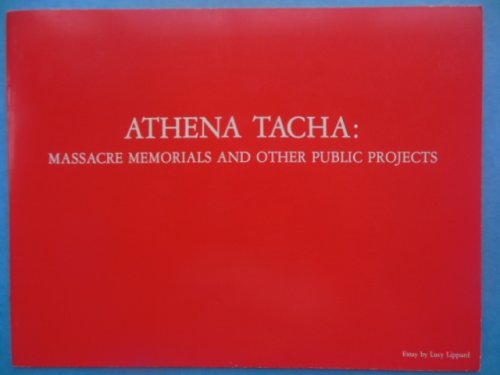 Athena Tacha: Massacre Memorials And Other Public Projects (1984)
