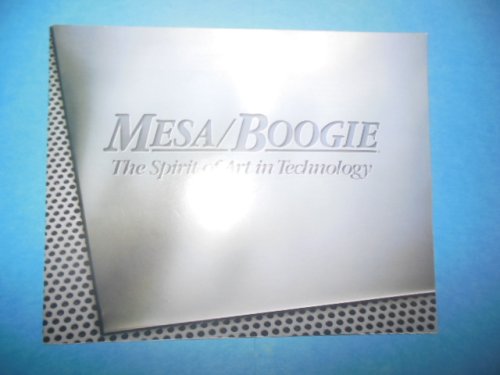 Mesa Boogie: The Spirit of Art in Technology (1995)